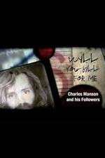 Watch Will You Kill for Me Charles Manson and His Followers Viooz