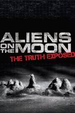 Watch Aliens on the Moon: The Truth Exposed Viooz
