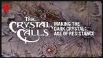 Watch The Crystal Calls - Making the Dark Crystal: Age of Resistance Viooz