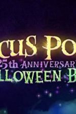 Watch The Hocus Pocus 25th Anniversary Halloween Bash Viooz