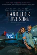 Watch Hard Luck Love Song Viooz