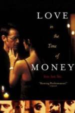 Watch Love in the Time of Money Viooz