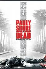 Watch Pauly Shore Is Dead Viooz