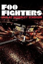 Watch Foo Fighters: Live at Wembley Stadium Viooz