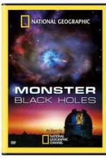 Watch National Geographic : Monster Black Holes Viooz