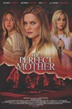Watch The Perfect Mother Viooz