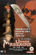 Watch Urban Massacre Viooz