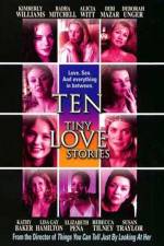 Watch Ten Tiny Love Stories Viooz