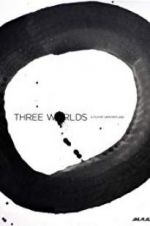 Watch Three Worlds Viooz