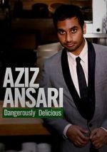 Watch Aziz Ansari: Dangerously Delicious Viooz