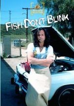Watch Fish Don\'t Blink Viooz