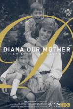 Watch Diana, Our Mother: Her Life and Legacy Viooz