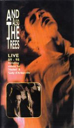 Watch And Also the Trees: Live 89-98 Viooz