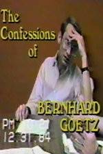 Watch The Confessions of Bernhard Goetz Viooz