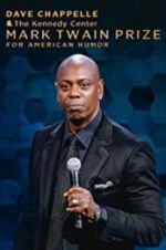 Watch Dave Chappelle: The Kennedy Center Mark Twain Prize for American Humor Viooz