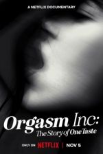 Watch Orgasm Inc: The Story of OneTaste Viooz