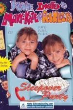 Watch You're Invited to Mary-Kate & Ashley's Sleepover Party Viooz