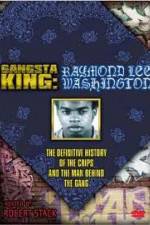 Watch Gangsta King: Raymond Lee Washington Viooz
