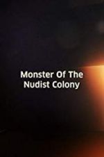 Watch Monster of the Nudist Colony Viooz
