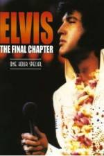 Watch Elvis The Final Chapter Viooz