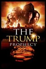 Watch The Trump Prophecy Viooz