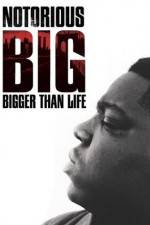 Watch Notorious BIG Bigger Than Life Viooz