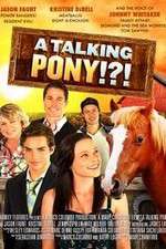 Watch A Talking Pony!?! Viooz