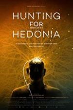 Watch Hunting for Hedonia Viooz