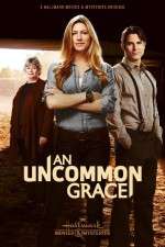 Watch An Uncommon Grace Viooz