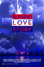 Watch A Miami Love Story Viooz