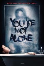 Watch You\'re Not Alone Viooz