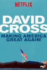Watch David Cross: Making America Great Again Viooz