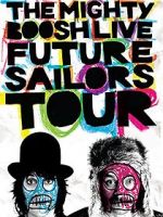 Watch The Mighty Boosh Live: Future Sailors Tour Viooz