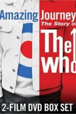 Watch Amazing Journey The Story of The Who Viooz