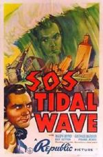 Watch S.O.S. Tidal Wave Viooz