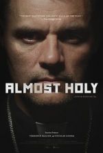 Watch Almost Holy Viooz