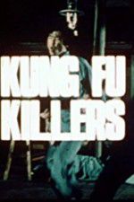 Watch Kung Fu Killers Viooz