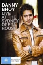 Watch Danny Bhoy Live At The Sydney Opera House Viooz