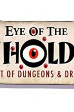 Watch Eye of the Beholder: The Art of Dungeons & Dragons Viooz
