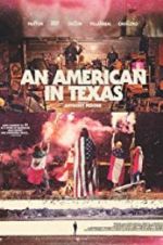 Watch An American in Texas Viooz