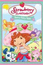 Watch Strawberry Shortcake Berry Fairy Tales Viooz