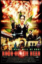 Watch Bong of the Dead Viooz