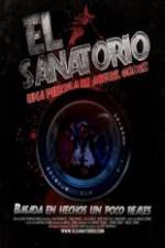 Watch El Sanatorio Viooz