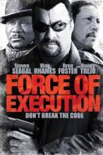Watch Force of Execution Viooz