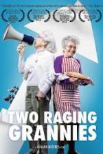 Watch Two Raging Grannies Viooz