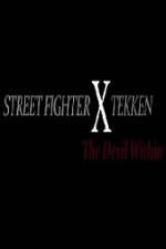 Watch Street Fighter X Tekken The Devil Within Viooz