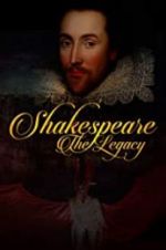 Watch Shakespeare: The Legacy Viooz