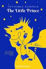 Watch Invisible Essence: The Little Prince Viooz