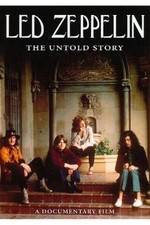 Watch Led Zeppelin The Untold Story Viooz