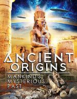 Watch Ancient Origins: Mankind\'s Mysterious Past Viooz